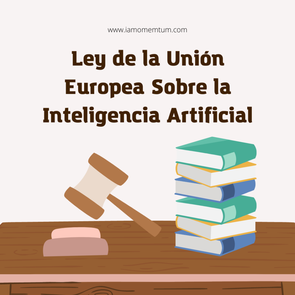 Sobre la Ley de Inteligencia Artificial