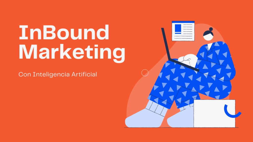 Inteligencia Artificial en Inbound Marketing