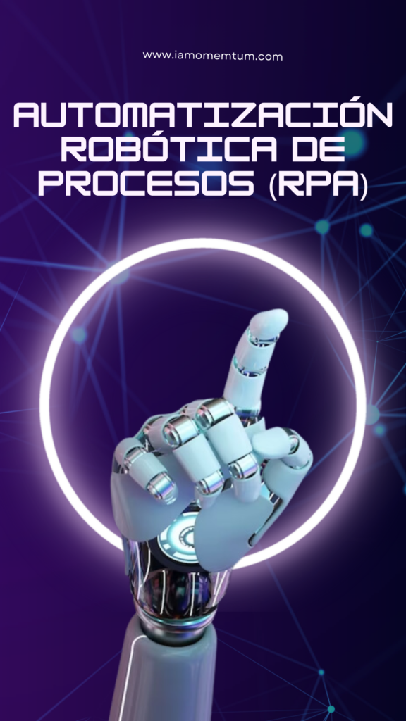 Automatización Robótica de Procesos (RPA)